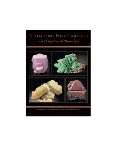 Collecting Pseudomorphs, A Supplement to The Mineralogical Record; 2025